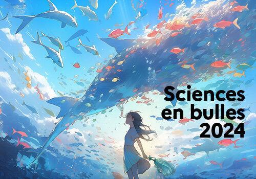 science en bulles 2024