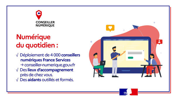 L’État finance la formation et le déploiement de 4000 conseillers numériques France Services pour qu'ils forment à leur tour. Candidatez sur http://conseiller-numerique.gouv.fr